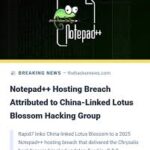 내 업데이트가 해킹 통로였다고? Notepad++, 6개월간 중국 해커에 장악당했다