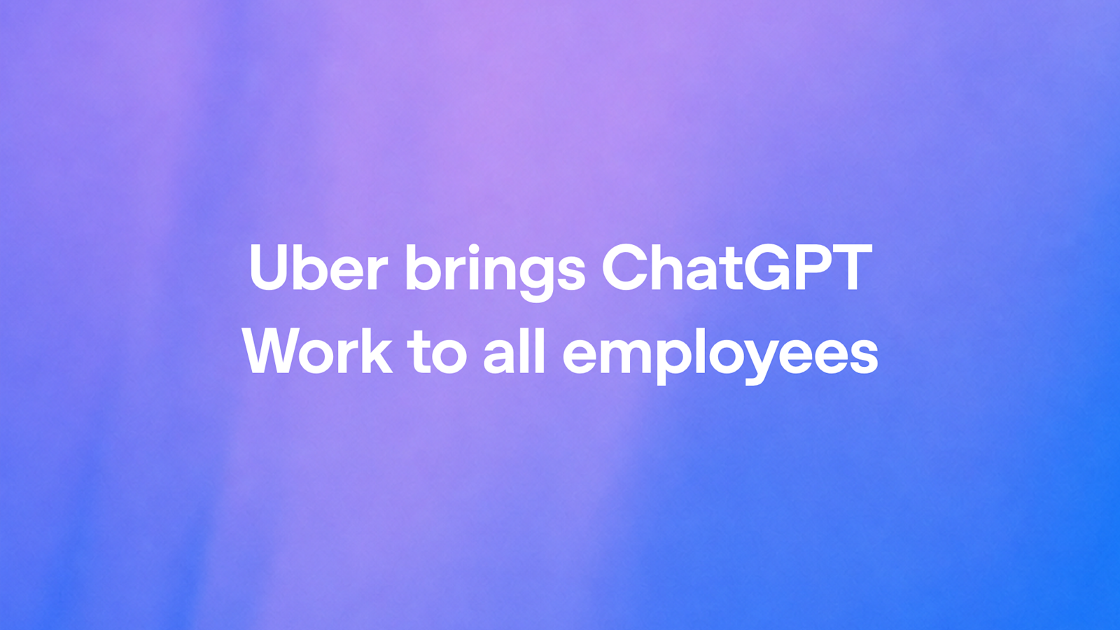 우버 직원 3만 명이 ChatGPT Work를 쓴다: 우리도 배울 활용 원칙